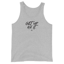 Load image into Gallery viewer, "Get Up On it" Unisex Tank Top