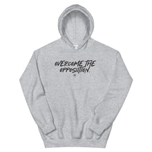 Load image into Gallery viewer, "Overcome The Opposition" Unisex Hoodie