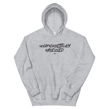 Load image into Gallery viewer, "Unapologetically Obsessed." Unisex Hoodie