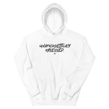 Load image into Gallery viewer, "Unapologetically Obsessed." Unisex Hoodie