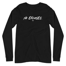 Load image into Gallery viewer, "No Excuses." Unisex Long Sleeve Tee