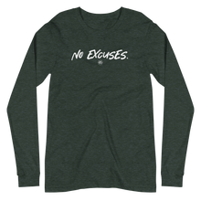 Load image into Gallery viewer, "No Excuses." Unisex Long Sleeve Tee