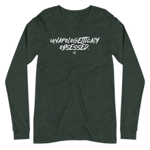 Load image into Gallery viewer, "Unapologetically Obsessed" Unisex Long Sleeve Tee