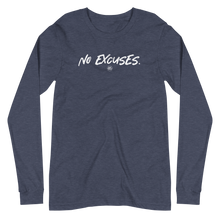 Load image into Gallery viewer, "No Excuses." Unisex Long Sleeve Tee