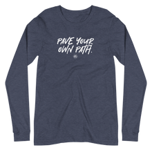 Load image into Gallery viewer, "Pave Your Own Path" Unisex Long Sleeve Tee