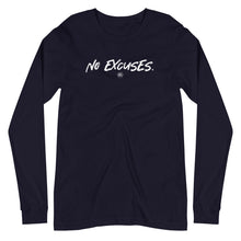 Load image into Gallery viewer, "No Excuses." Unisex Long Sleeve Tee