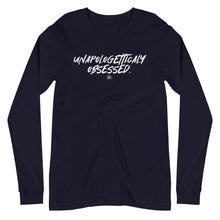 Load image into Gallery viewer, "Unapologetically Obsessed" Unisex Long Sleeve Tee