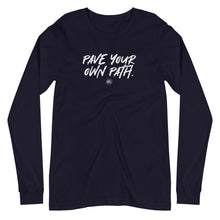 Load image into Gallery viewer, "Pave Your Own Path" Unisex Long Sleeve Tee