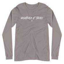 Load image into Gallery viewer, "Whatever It Takes" Unisex Long Sleeve Tee