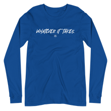 Load image into Gallery viewer, "Whatever It Takes" Unisex Long Sleeve Tee