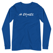 Load image into Gallery viewer, "No Excuses." Unisex Long Sleeve Tee