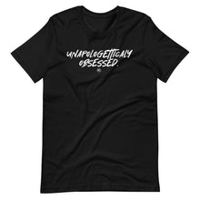 Load image into Gallery viewer, "Unapologetically Obsessed." Short-Sleeve Unisex T-Shirt