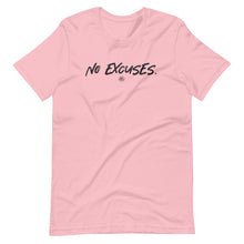 Load image into Gallery viewer, "No Excuses." Short-Sleeve Unisex T-Shirt
