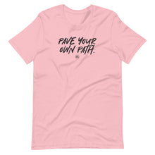 Load image into Gallery viewer, "Pave Your Own Path." Short-Sleeve Unisex T-Shirt