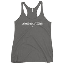 Load image into Gallery viewer, "Whatever It Takes" Women's Racerback Tank