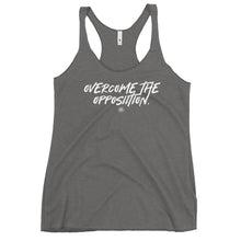 Load image into Gallery viewer, "Overcome The Opposition" Women's Racerback Tank