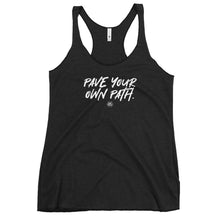 Load image into Gallery viewer, "Pave Your Own Path." Women's Racerback Tank