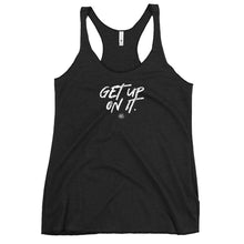 Load image into Gallery viewer, "Get Up On It." Women's Racerback Tank