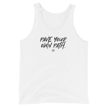 Load image into Gallery viewer, &quot;Pave Your Own Path&quot; Unisex Tank Top
