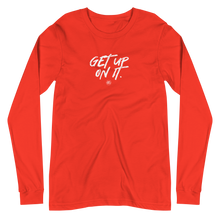 Load image into Gallery viewer, &quot;Get Up On It&quot; Unisex Long Sleeve Tee
