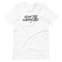 Load image into Gallery viewer, &quot;Allow The Unexpected.&quot; Short-Sleeve Unisex T-Shirt
