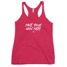 Load image into Gallery viewer, &quot;Pave Your Own Path.&quot; Women&#39;s Racerback Tank
